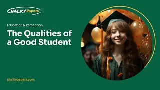 The Qualities of a Good Student - Essay Example