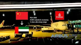 Emirates to London via Dubai Episode 1 EK307 Beijing Capital to Dubai International