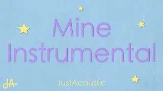 Mine - Bazzi (Acoustic Instrumental)