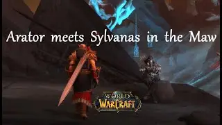 Аратор встречает Сильвану в Утробе WoW | Полуночная кампания World of Warcraft