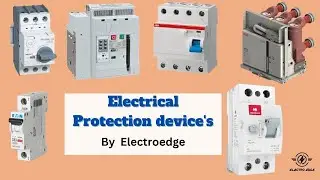 Electrical Protection Devices | Difference Between MCB, MCCB,RCCB,MPCB,VCB, ACB