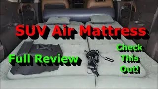 SUV Air Mattress with Air Pump - Full Review - Great Camping Bed!