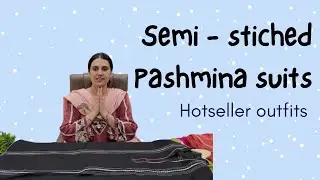 Semi stiched Pashmina suits are back | Grab them before stock gets out