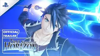 The Legend of Heroes: Trails Beyond the Horizon &ndash; Official Release Date Trailer | New Combat