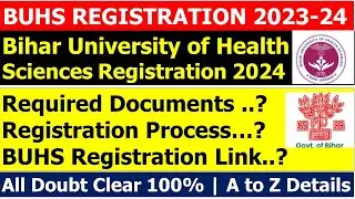 BIHAR UNIVERSITY OF HEALTH SCIENCES REGISTRATION PROCESS 2024| BUHS REGISTRATION 2024 FULL DETAILS