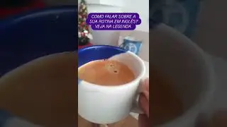 Routine | English Tips | LorenAssuncao.Com