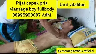 Pijat pria semarang ungaran demak kaliwungu salatiga ambarawa Pekalongan solo jogja massage urut boy