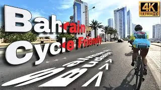 CYCLE FRIENDLY BAHRAIN: RIDE TO SALMAN CITY & BUDAIYA 4K FULL HD