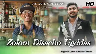 New Konkani  Song 2024 | Zolm Disacho Ugddas | Ramson Cardoso