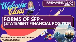 FABM 2   Forms of SFP ( Statement of Financial Position)