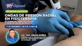 Webinar Ondas de Presión Radial en Fisioterapia: Evidencia, indicaciones y protocolos clínicos