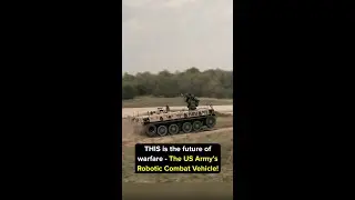 Future of Warfare Army Robotic Combat Vehicle