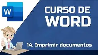 14 Imprimir documentos - CURSO DE WORD GRATIS