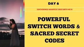 Day 6 - POWERFUL SWITCHWORDS & SECRET CODES | Manifest New Year 2022 With Me R || Sixthsense