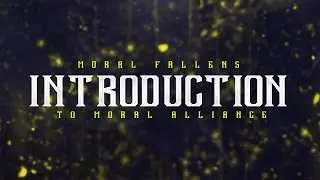 Moral Fallen Intro