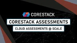 CoreStack Assessments Value Prop by Parthu Kishen, VP, Product Management