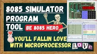 8085 SIMULATOR TOOL - LifeSaver Tool To Make Learning 8085 Easy and FUN