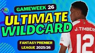 FPL GW26 THE ULTIMATE WILDCARD TEAM SELECTION | FANTASY PREMIER LEAGUE 2025/26 TIPS