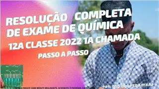 RESOLUÇÃO DE EXAME DE QUÍMICA 2022 1ª CHAMADA