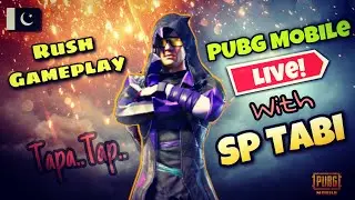 PUBG MOBILE LIVE With SP Tabi |  PUBG MOBILE Season 18 Rush Time