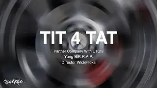 Yung $.K.R.A.P - Tit 4 Tat (Official Music Video) | shot by @WickFlicks