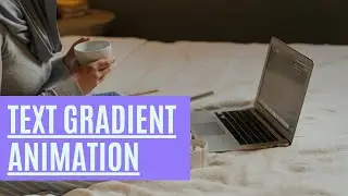 Tutorial for Text Gradient Animation with HTML and CSS