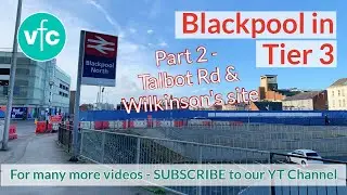 Blackpool in Tier 3 Lockdown - Part 2 Town Centre & Wilkinson's is Gone!