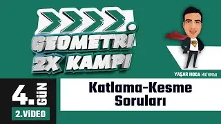 Katlama Kesme Soruları I Geometri 2x  Kampı I 4.G&uuml;n