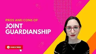Joint Guardianship: Pros and Cons