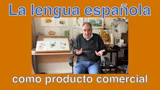La lengua española como producto comercial | Charlas con Germán Gullón