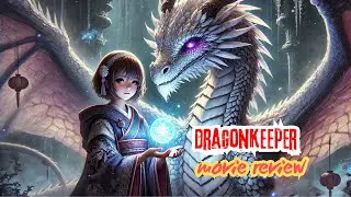 STOP Watching Dragonkeeper Without Knowing These Plot Twists!