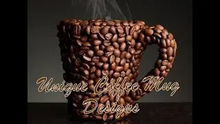 Unique Coffee Mug Designs | Amazing Coffee Mugs | #CreativeCraftWorld