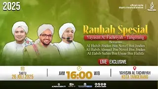 🔴LIVE | RAUHAH YAYASAN AL FACHRIYAH BERSAMA HABIB SALIM BIN UMAR, HABIB JINDAN, HABIB AHMAD