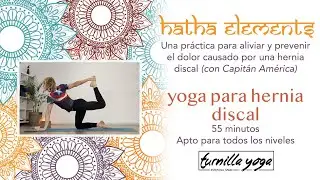 Hatha Yoga 55 minutos | aliviar y prevenir dolor de hernia discal - espalda fuerte