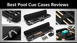 TOP 5 Best Pool Cue Cases Reviews 2025 | Protect Your Stick In Style