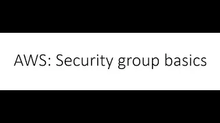 AWS: Security group basics