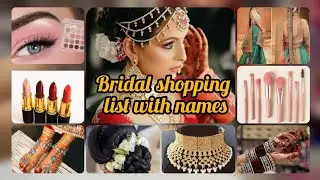 Bridal Essentials Shopping List with names 2024👸❤️Must Have items for Bride to be#trending #fashion
