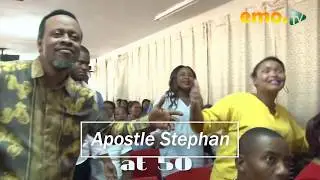 APOSTLE STEPHAN 5Oth BIRTHDAY CELEBRATION
