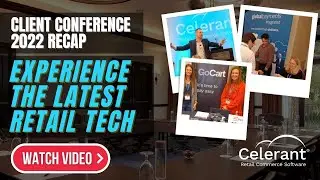 Client Conference 2022: Recap | Retailers Collaborate for 3 Days of Training in San Antonio
