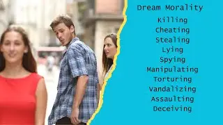 Morality in Lucid Dreams | Does it Matter What You Do?