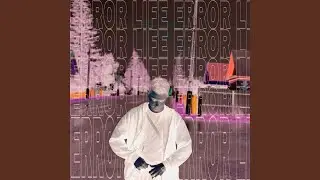 ERROR LIFE