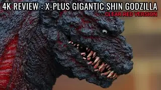 REVIEW. X-PLUS GIGANTIC SHIN GODZILLA ( CLEAR RED VERSION )
