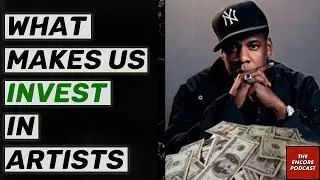 Four Reasons Why we Invest in Certain Artists