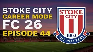 EA FC 26 Режим карьеры за &laquo;Сток Сити&raquo;, эпизод 44 &mdash; Дебют в Лиге чемпионов + божественные голы для...