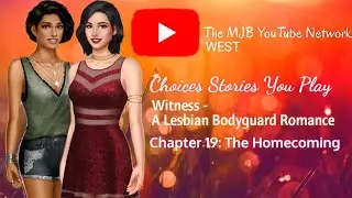 Choices Stories You Play - Witness, A Lesbian Bodyguard Romance Ch. 19: The Homecoming 👩&zwj;❤️&zwj;💋&zwj;👩🏳️&zwj;🌈