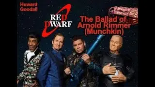 Howard Goodall (Red Dwarf) - The Ballad Of Arnold Rimmer (VR Karaoke)
