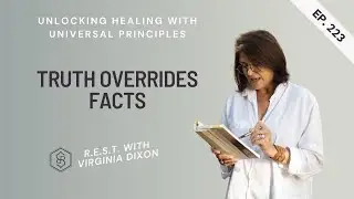 Ep 223 - Unlocking Healing with Universal Principles