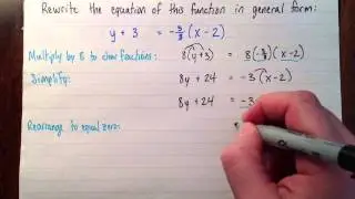 Changing from slope-point form to general form