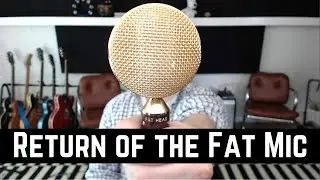 Return of the Fat Mic