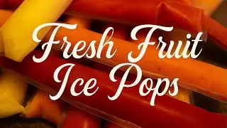 Fresh Fruit Ice Pops Recipe | Easy Homemade Popsicles with Real Fruit & Honey|QuickieEats